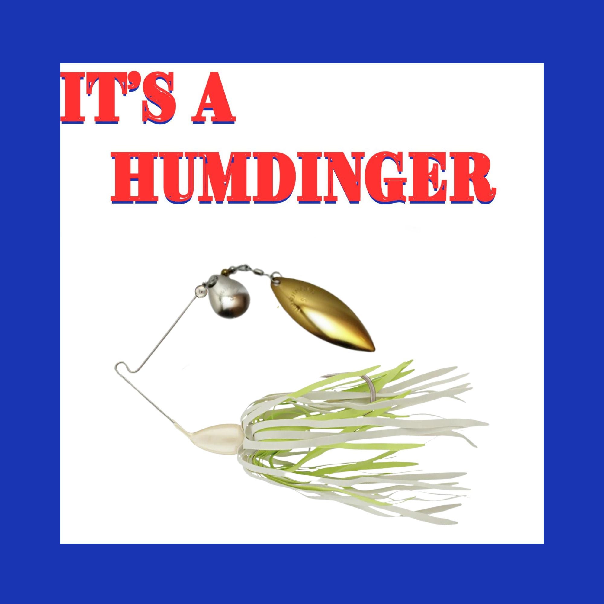 Humdinger Spinnerbaits by T&J Lures Colorado Indiana Fishing